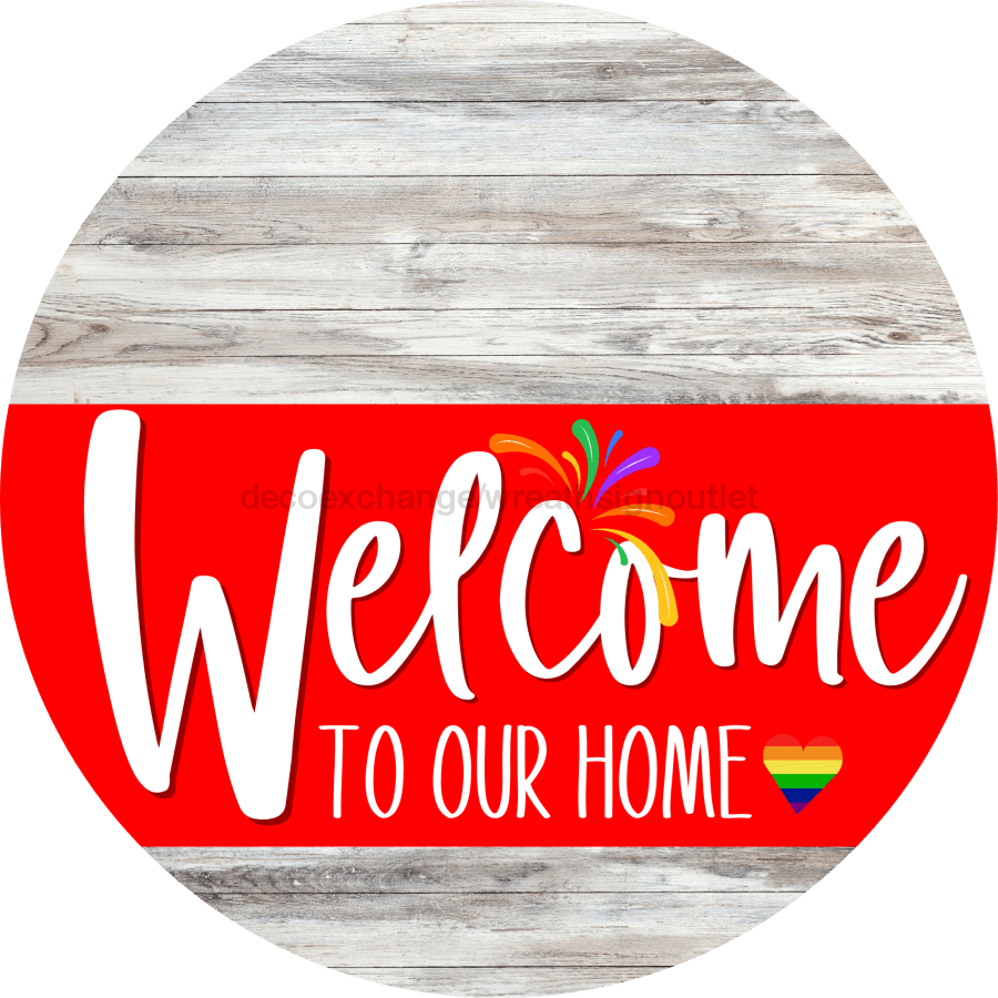 Welcome To Our Home Sign Pride Red Stripe White Wash Decoe-3907-Dh 18 Wood Round