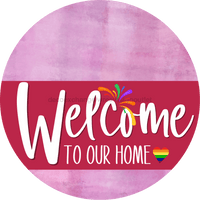 Thumbnail for Welcome To Our Home Sign Pride Viva Magenta Stripe Pink Stain Decoe-3985-Dh 18 Wood Round