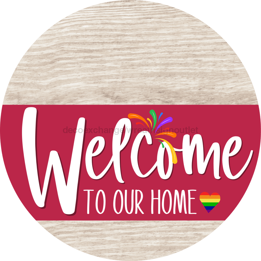 Welcome To Our Home Sign Pride Viva Magenta Stripe White Wash Decoe-3986-Dh 18 Wood Round