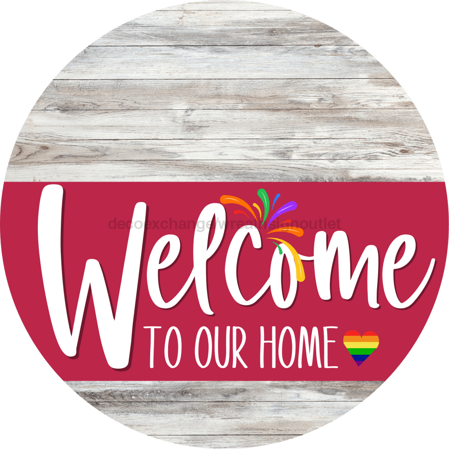 Welcome To Our Home Sign Pride Viva Magenta Stripe White Wash Decoe-3987-Dh 18 Wood Round