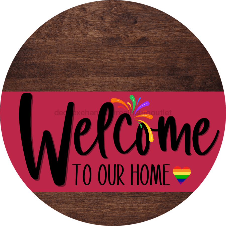 Welcome To Our Home Sign Pride Viva Magenta Stripe Wood Grain Decoe-3971-Dh 18 Round