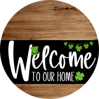 Thumbnail for Welcome To Our Home Sign St Patricks Day Black Stripe Wood Grain Decoe-3383-Dh 18 Round