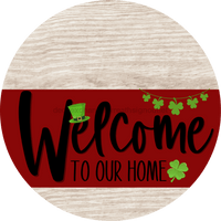 Thumbnail for Welcome To Our Home Sign St Patricks Day Dark Red Stripe White Wash Decoe-3307-Dh 18 Wood Round