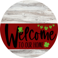 Thumbnail for Welcome To Our Home Sign St Patricks Day Dark Red Stripe White Wash Decoe-3308-Dh 18 Wood Round