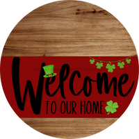 Thumbnail for Welcome To Our Home Sign St Patricks Day Dark Red Stripe Wood Grain Decoe-3300-Dh 18 Round