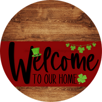 Thumbnail for Welcome To Our Home Sign St Patricks Day Dark Red Stripe Wood Grain Decoe-3301-Dh 18 Round