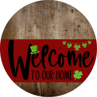 Thumbnail for Welcome To Our Home Sign St Patricks Day Dark Red Stripe Wood Grain Decoe-3303-Dh 18 Round