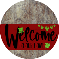 Thumbnail for Welcome To Our Home Sign St Patricks Day Dark Red Stripe Wood Grain Decoe-3304-Dh 18 Round