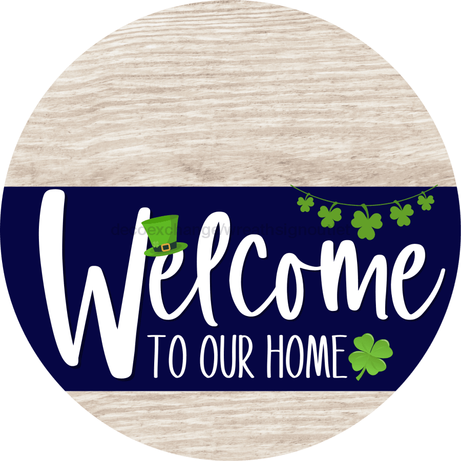 Welcome To Our Home Sign St Patricks Day Navy Stripe White Wash Decoe-3257-Dh 18 Wood Round