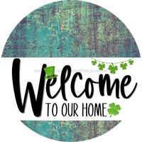 Thumbnail for Welcome To Our Home Sign St Patricks Day White Stripe Petina Look Decoe-3245-Dh 18 Wood Round