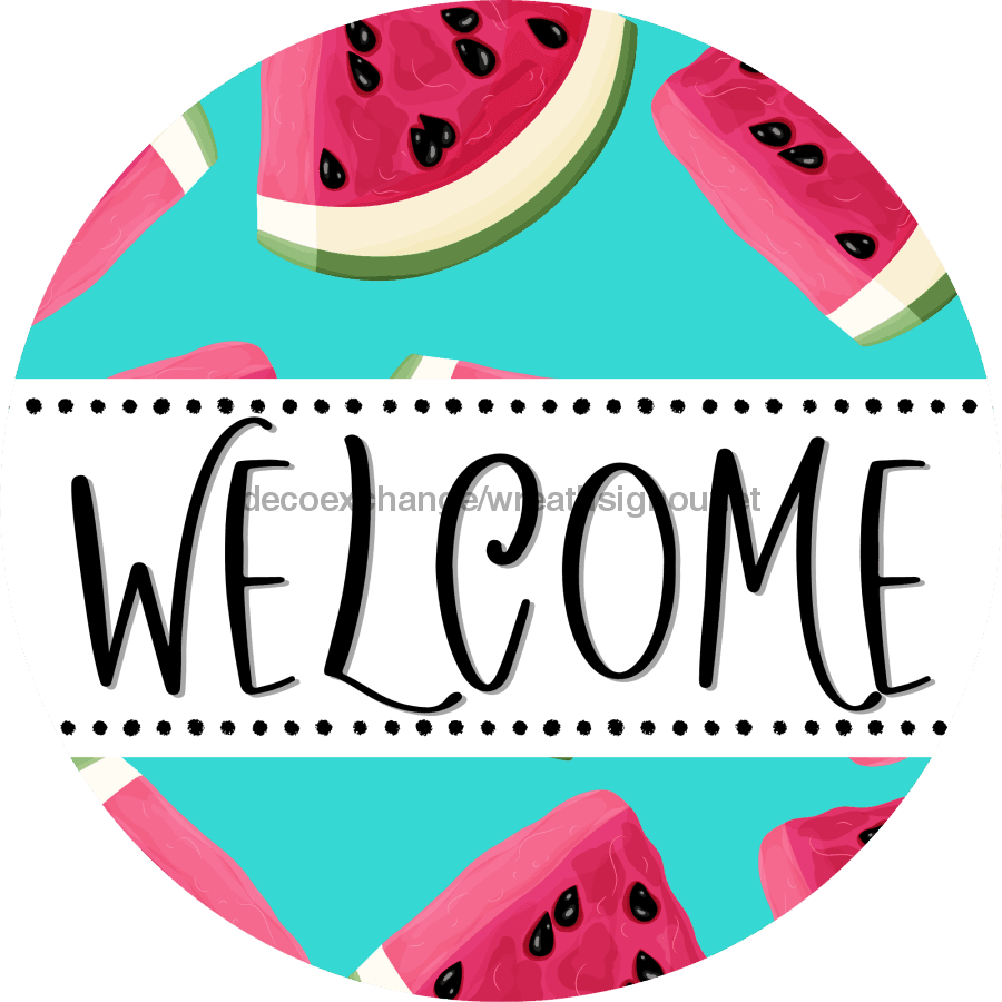 Welcome Wreath Sign, Watermelon Wreath, DECOE-4124-D, 10 Wood Round