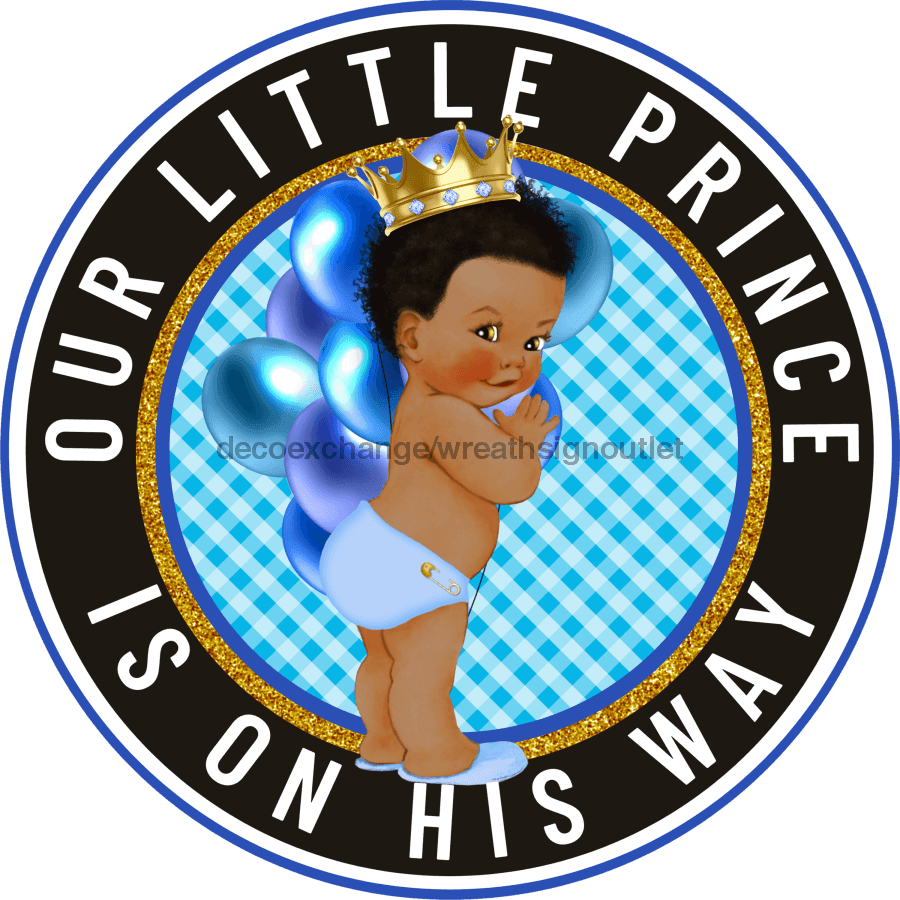 Wreath Sign, Baby Sign, Prince is Born, Welcome Sign, 18" Wood Round  Sign DECOE-301, Sign For Wreath, DecoExchange
