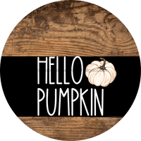 Thumbnail for Wreath Sign Fall Hello Pumpkin Decoe-2344 For Round 10 Metal