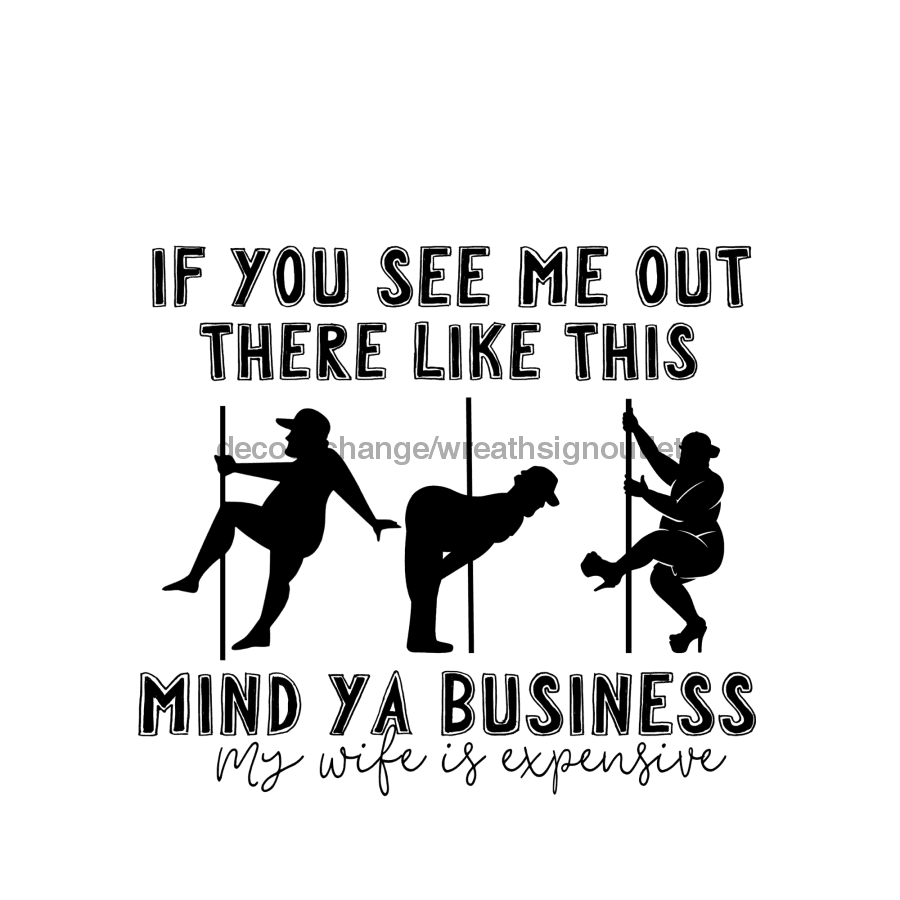 Wreath Sign, Funny Fathers Day Sign, Wife Sign, DECOE-1069, Sign For Wreath 10 round, metal sign, Funny