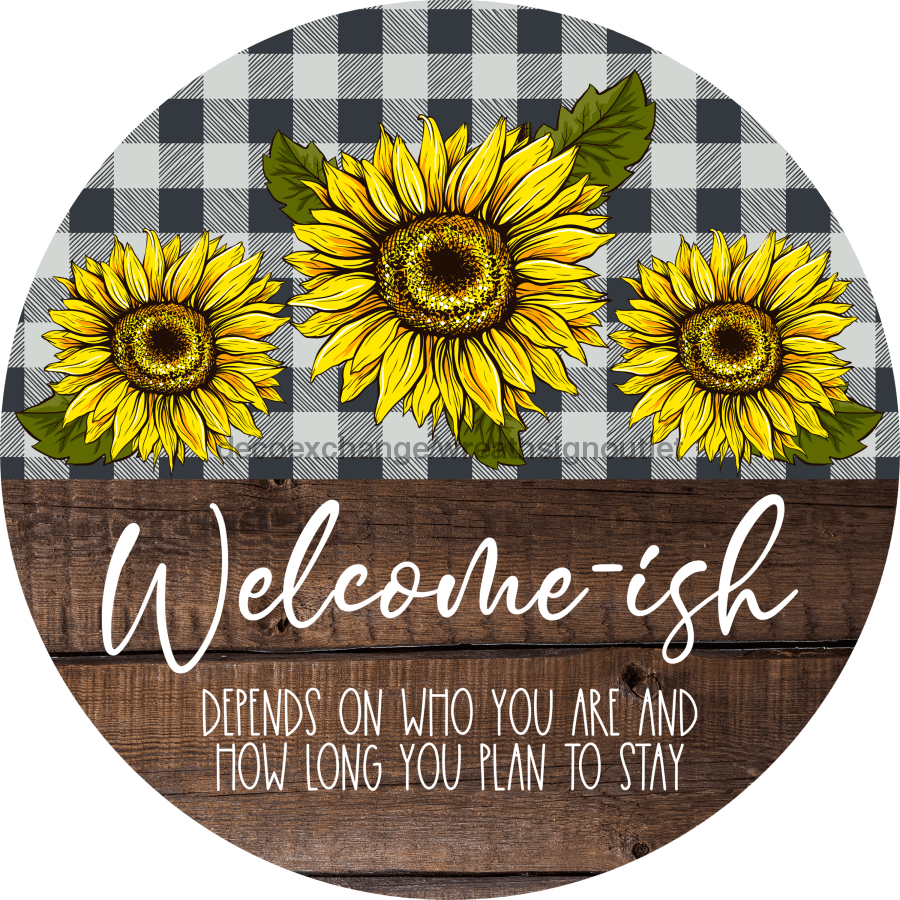 Wreath Sign, Funny Welcome Sign, Sunflower Welcome, 18" Wood Round  Sign DECOE-417, Sign For Wreath, DecoExchange