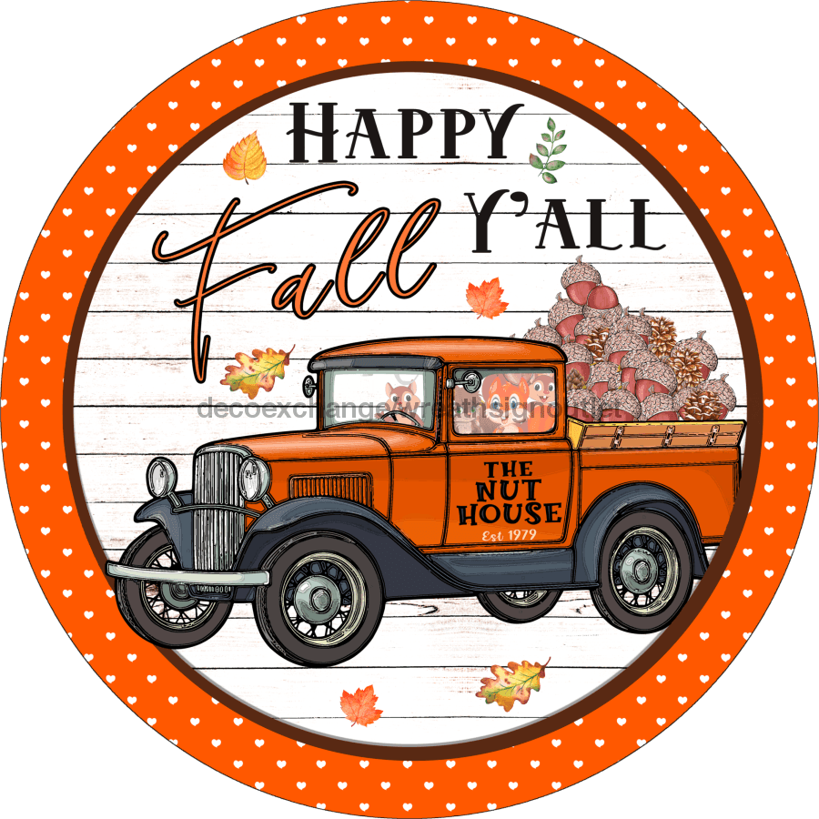 Wreath Sign, Happy Fall Yall, Truck Fall Sign, 18" Wood Round  Sign DECOE-739, Sign For Wreath, DecoExchange