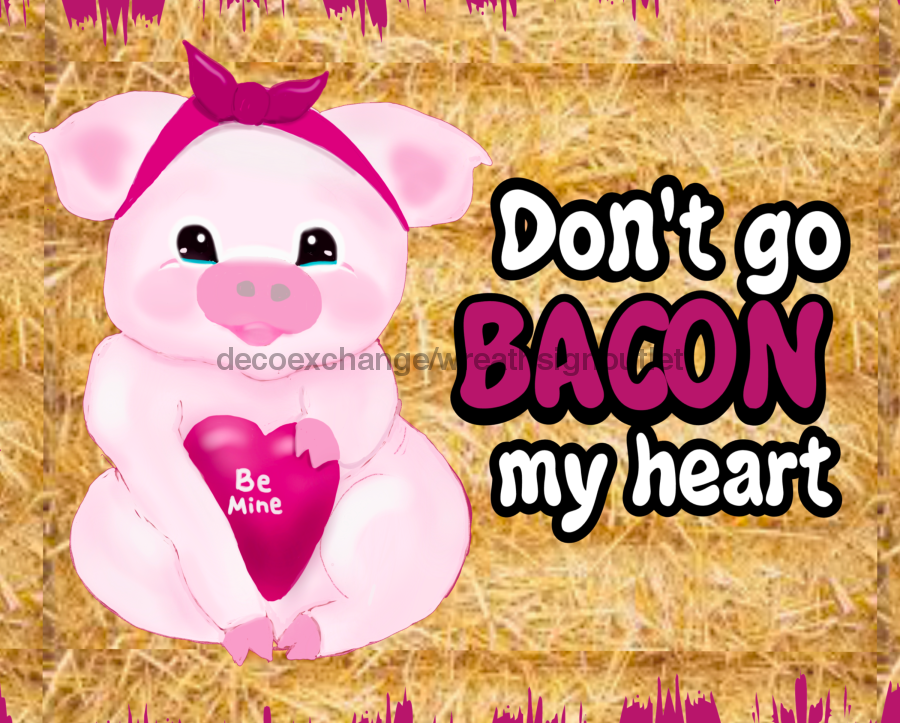 Wreath Sign, Valentine Sign, Pig Sign, hay, 8x10"Metal Sign DECOE-381, Sign For Wreath, DecoExchange - DecoExchange