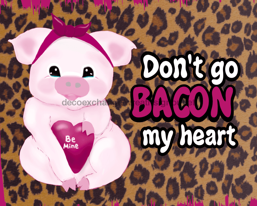 Wreath Sign, Valentine Sign, Pig Sign, leopard, 8x10"Metal Sign DECOE-382, Sign For Wreath, DecoExchange - DecoExchange