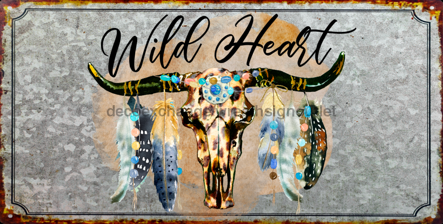 Wreath Sign, Western Sign, Wild Heart Sign, 6x12" Metal Sign DECOE-873, Sign For Wreath, DecoExchange - DecoExchange